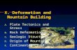 Deformation and  .mountain building