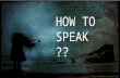 How to speak so people would like to listen