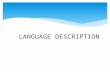 Language description presentation