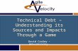 Kaa2015, Tech Debt: Understanding its Sources and Impacts Through a Game