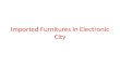 Imported furnitures in electronic city