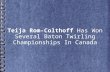 Teija Rom-Colthoff Has Won Several Baton Twirling Championships In Canada