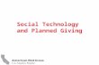 Planned Giving: Social Technology and Planned Giving