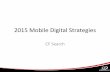 2015 Mobile Strategies - SEO, Search, Display, HyperLocal Display, GeoFencing, and Showrooming