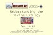 Understanding the Divine Liturgy - Session 1 of 6