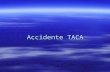 Accidente Taca
