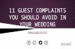 11 guest complaints you should avoid in your wedding