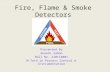 Fire, flame & smoke detectors