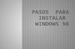 Pasos  para instalar  windows 98
