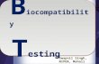 Biocompatibility testing of "BIOMATERIALS"