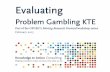 Evaluating Problem Gambling KTE