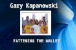 Gary kapanowski : Financial Responsibilty