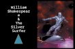 William Shakespeare & the Silver Surfer