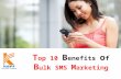 Top 10 benefits of bulk sms marketing