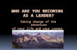 Who are you becoming as a leader