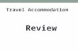 Travel Accommodation Review