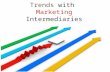 Trends with Marketing Intermediaries