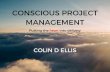 Conscious Project Management White Paper - Colin Ellis