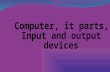 Computer input and output devices
