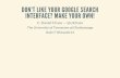 HighEdWeb 2014: Don't like your Google Search Interface? Make your Own!