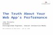 The Truth About Your Web App's Performance