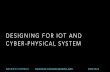 Designing for IoT and Cyber-Physical System