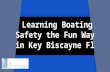 Learning boating safety the fun way in key biscayne fl (3)