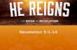He Reigns - The Book of Revelation