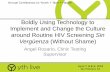Boldly Using Technology to Change Culture around HIV Testing and Screening…