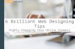 6 Brilliant Website Designing Tips