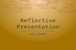 Week 3 reflective presentation homel