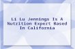 Li lu jennings is a nutrition expert based in california