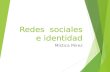 Redes  sociales e identidad