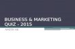 Business & marketing quiz - 2015