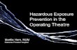 Martlie Horn - Kareena Private Hospital - Hazardous Exposure Prevention in the Operating Theatre