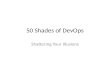 50 Shades of DevOps