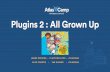 AtlasCamp 2015: Plugins 2: All grown up