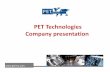 PET Technologies General Presentation