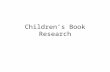 Children’s book research