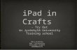 iPad in Crafts -try out in Jyväskylä University Training School