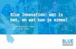 Blue innovation - wat is het en wat kun je ermee