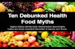 Raghav Mattay - Health Food Myths Debunked