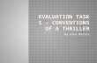 Evaluation task 1 – conventions of a thriller