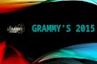 Grammy's 2015