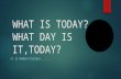 what is today?