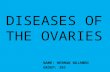 Diseases of the ovaries