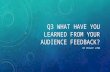 Q3 what have you learned from your audience