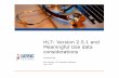 Understanding HL7 version 2.5.1 and Meaningful Use data considerations