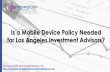 Is a Mobile Device Policy Needed for Los Angeles Investment Advisors? (SlideShare)