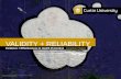 Validity + Reliability
